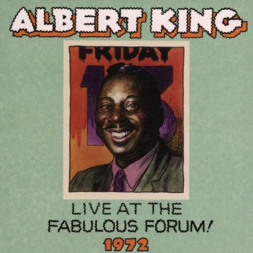 Albert King ライヴ・アット・ザ・ファビュラス・フォーラム!1972＜完全限定生産盤＞ C...