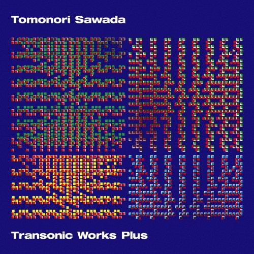 澤田朋伯 Transonic Works Plus CD