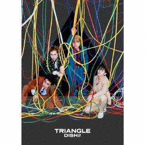 DISH// TRIANGLE ［CD+DVD+ブックレット］＜初回生産限定盤A＞ CD