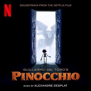 Alexandre Desplat Guillermo Del Toro's Pinocchio (...
