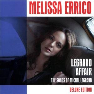 Melissa Errico Legrand Affair: The Songs Of Michel Legrand (Deluxe Edition) CD｜tower