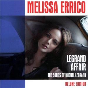 Melissa Errico Legrand Affair: The Songs Of Michel...