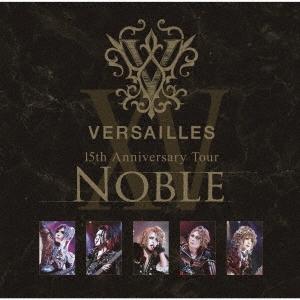 Versailles 15th Anniversary Tour -NOBLE- CD
