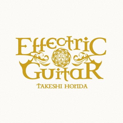 本田毅 Effectric Guitar BOX ［CD+DVD+ブックレット］＜初回生産限定盤＞ ...