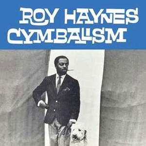 Roy Haynes Cymbalism＜限定盤/Clear Vinyl＞ LP