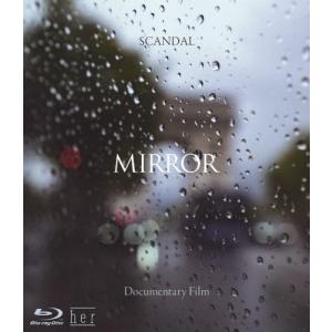 SCANDAL SCANDAL ""Documentary film MIRROR"" Blu-ray Disc  特典あり