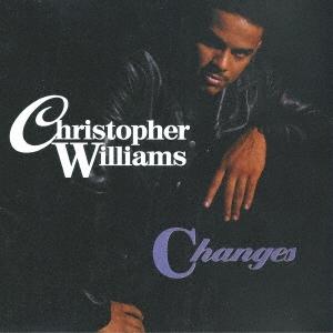 Christopher Williams チェンジズ +2＜生産限定盤＞ CD