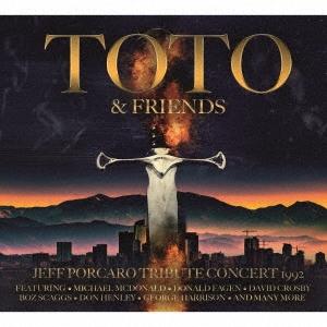 TOTO &amp; Friends ジェフ・ポーカロ・トリビュート・コンサート 1992＜限定盤＞ CD