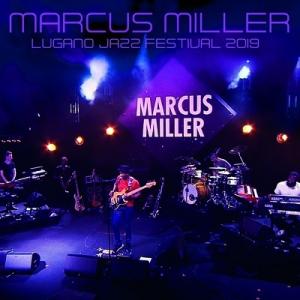 Marcus Miller Lugano Jazz Festival 2019＜初回限定盤＞ CD