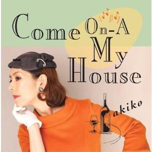 akiko (Jazz) Come On-A My House 7inch Single