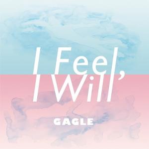 GAGLE I feel, I will＜限定生産盤＞ 7inch Single