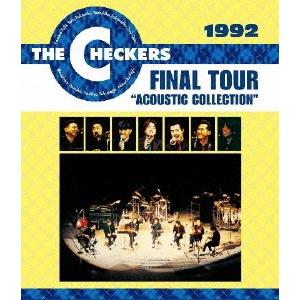 チェッカーズ 1992 FINAL TOUR &quot;&quot;ACOUSTIC COLLECTION&quot;&quot; Blu...