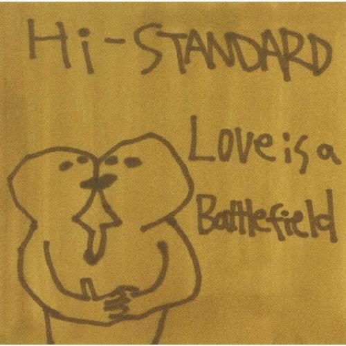 Hi-STANDARD Love Is a Battlefield 12cmCD Single