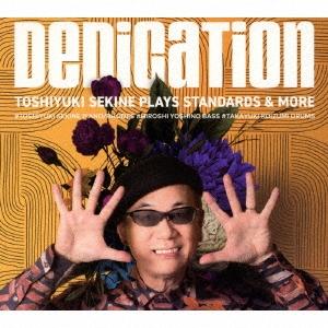 関根敏行 Dedication Toshiyuki Sekine Plays Standards &amp;...