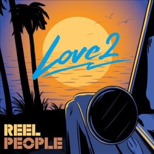 Reel People Love 2 LP