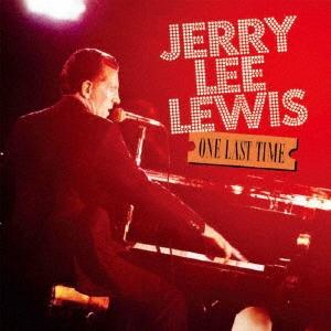 Jerry Lee Lewis ワン・ラスト・タイム＜限定盤＞ CD