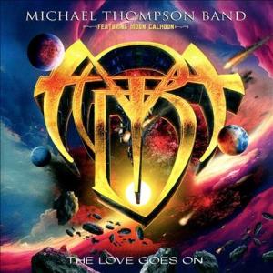 Michael Thompson Band The Love Goes On CD