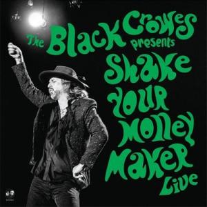 The Black Crowes Shake Your Money Maker (Live) CD
