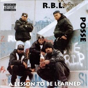 RBL Posse A Lesson To Be Learned (30th Anniversary...