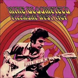 Mike Bloomfield Fillmore West 1969 CD