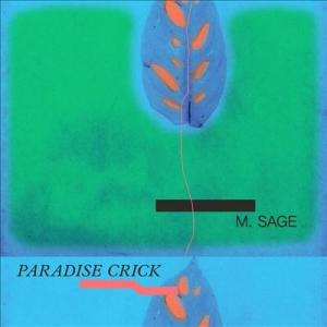 M. Sage Paradise Crick LP