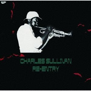 Charles Sullivan リエントリー +2 CD