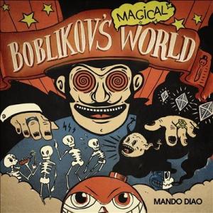 Mando Diao Boblikovs Magical World CD