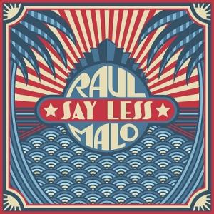 Raul Malo Say Less CD