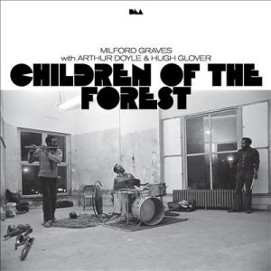 Milford Graves Children of the Forest LP