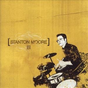 Stanton Moore III LP