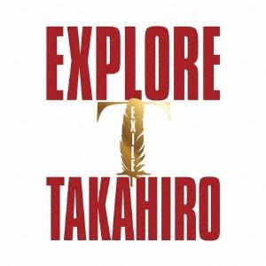 EXILE TAKAHIRO EXPLORE CD