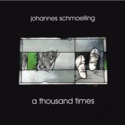 Johannes Schmoelling A Thousand Times CD