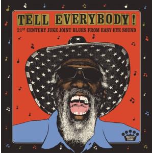 Various Artists Tell Everybody! (21st Century Juke...