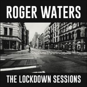 Roger Waters ザ・ロックダウン・セッ...の商品画像