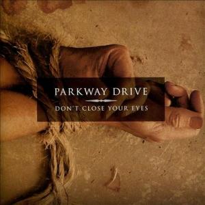 Parkway Drive Don't Close Your Eyes CD