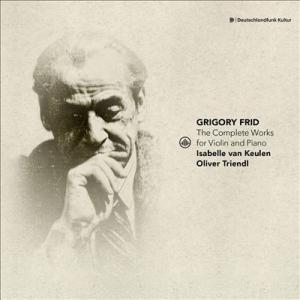 イザベル・ファン・クーレン グレゴリー・フリード: ヴァイオリンとピアノのための作品全集 CD