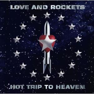 Love And Rockets Hot Trip To Heaven LP