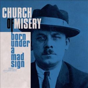Church Of Misery Born Under a Mad Sign LP