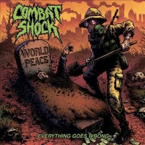Combat Shock Everything Goes Wrong CD