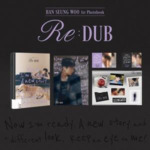Han Seung Woo HAN SEUNG WOO 1st Photobook [Re;DUB] Book