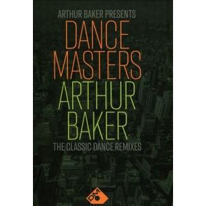 Various Artists Arthur Baker Presents Dance Masters: Arthur Baker - The Classic Dance Mixes CD