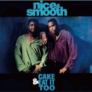 Nice & Smooth Cake & Eat It Too 7inch Singleの商品画像