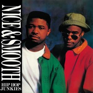 Nice &amp; Smooth Hip Hop Junkies 7inch Single