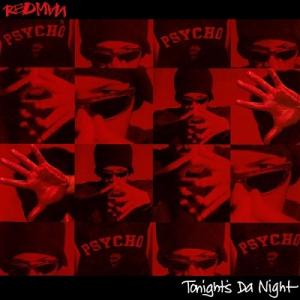 Redman Tonight&apos;s Da Night/I&apos;m A Bad 7inch Single