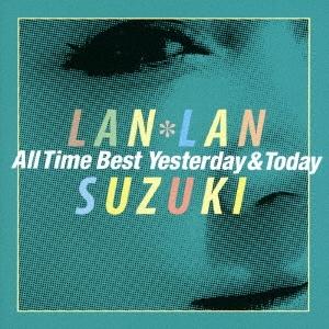 鈴木蘭々 鈴木蘭々 All Time Best 〜Yesterday&amp;Today〜 CD