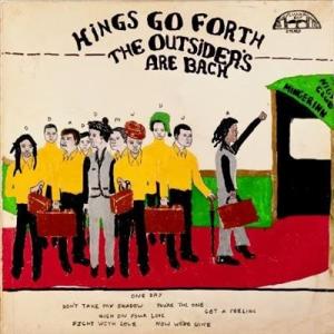 Kings Go Forth The Outsiders Are Back (All The Hit...
