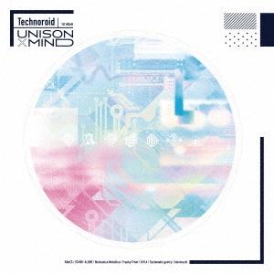 Various Artists テクノロイド 1st Album UNISON×MIND CD