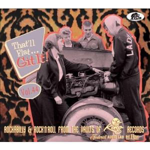 Various Artists That'll Flat Git It! Vol. 44: Rockabilly & Rock 'n' Roll From The Vaults CD