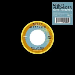 Monty Alexander These Love Notes 7inch Single