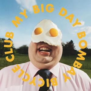 Bombay Bicycle Club My Big Day＜限定盤＞ LP